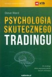 Psychologia skutecznego tradingu - Steve Ward